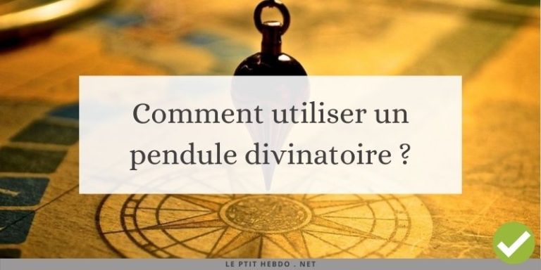 comment utiiser un pendule