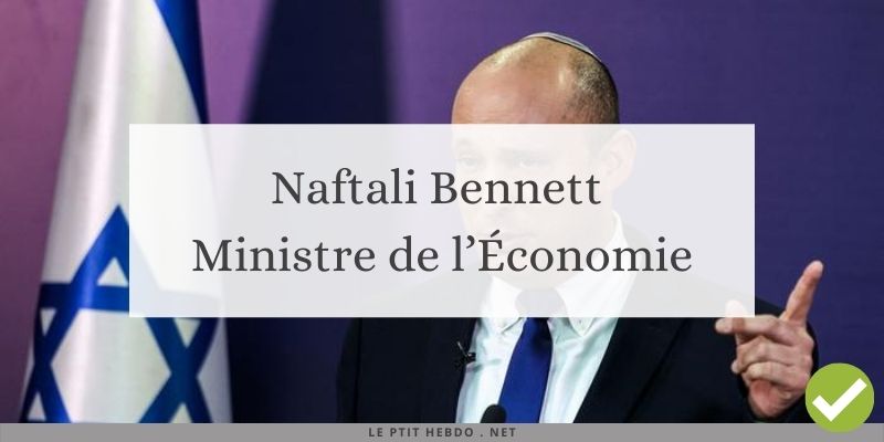 Naftali Bennett Ministre de l’Économie