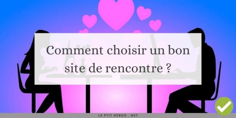 choisir un site de rencontre
