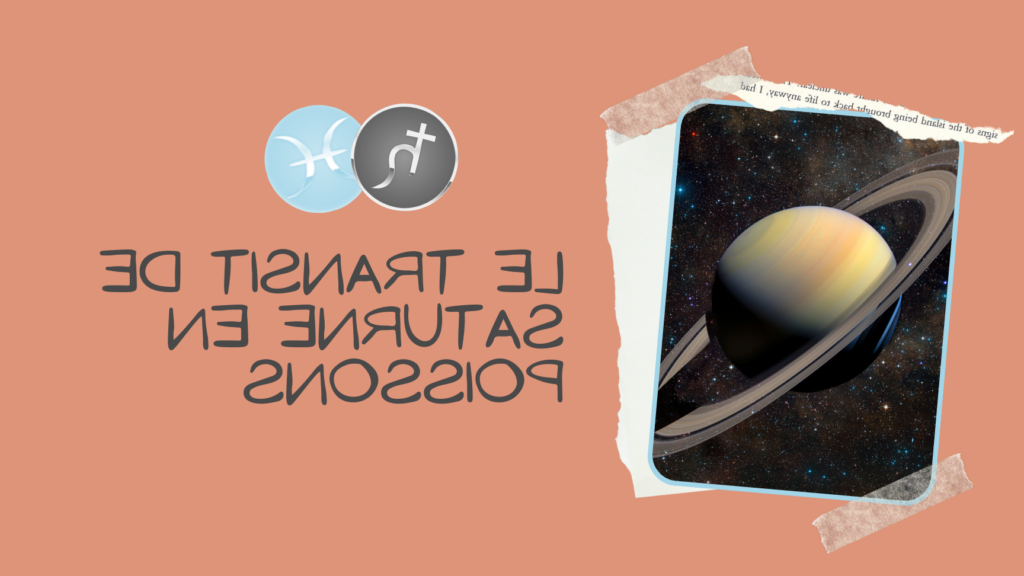 Saturne en poissons : quel impact sur votre parcours spirituel ?